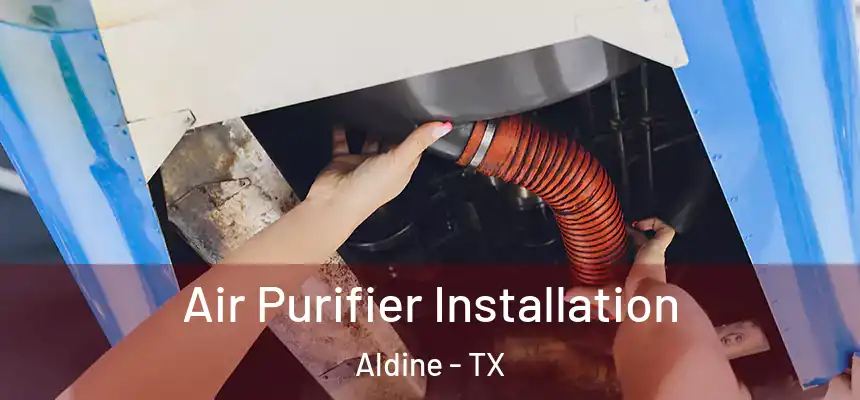  Air Purifier Installation Aldine - TX