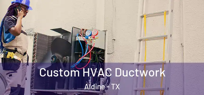  Custom HVAC Ductwork Aldine - TX