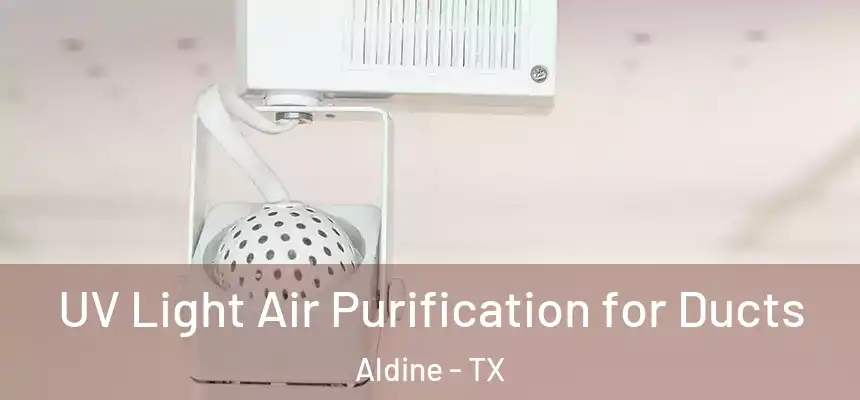UV Light Air Purification for Ducts Aldine - TX